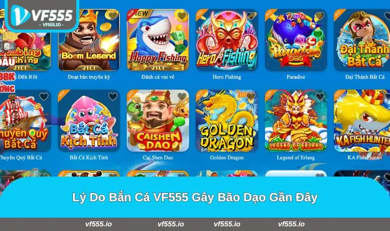 Điểm đặc sắc bậc nhất của bắn cá VF555