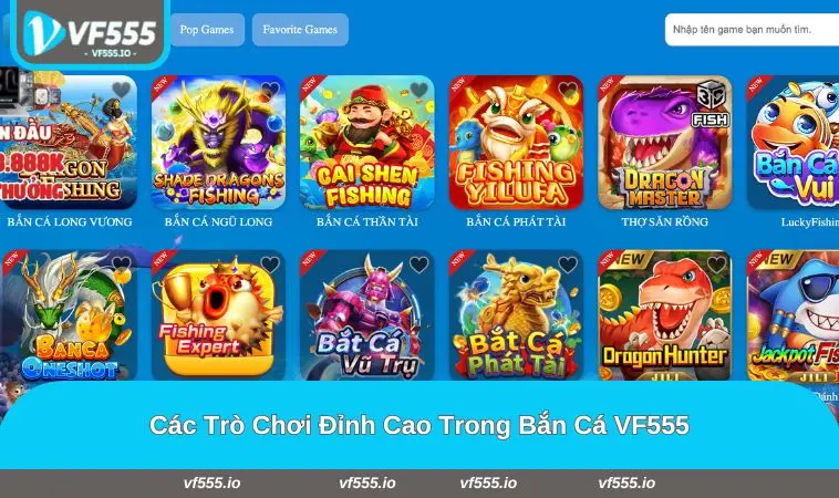 Những siêu phẩm đáng thử khi tham gia VF555