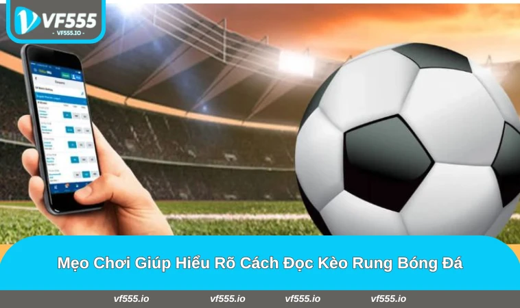 Người chơi quan sát biến động kèo rung và đặt cược thông minh