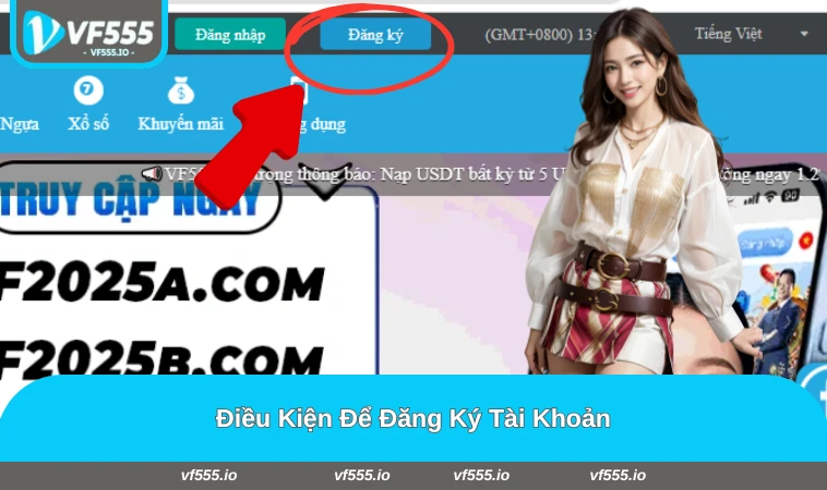 Điều kiện cần biết trước khi đăng ký tài khoản VF555