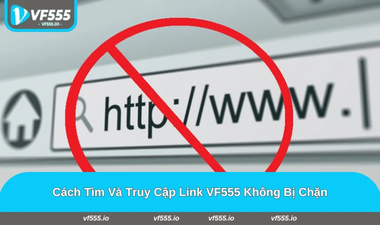 Người chơi sử dụng link dự phòng VF555 để truy cập an toàn