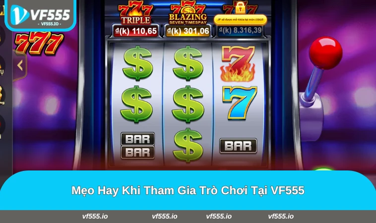 Mẹo chơi giúp tăng cơ hội thắng trong VF555